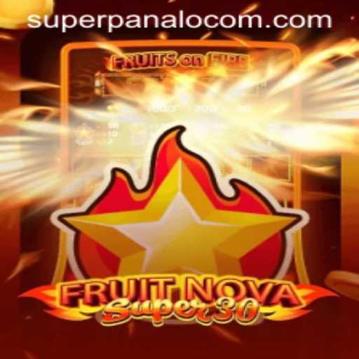 Explore FruitrNovaSupe30: The Ultimate Superpanalo Experience